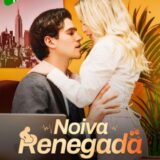 NOIVA RENEGADA – SÉRIE COMPLETA ⭐️