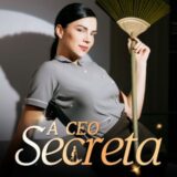 A CEO SECRETA – SÉRIE COMPLETA 🎙️