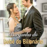 (DUBLADO) A BARGANHA DO BEBÊ BILIONÁRIO – SÉRIE COMPLETA ð¬