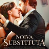 A NOIVA SUBSTITUTA – SÉRIE COMPLETA 📡