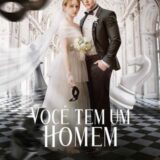 VOCÊ TEM UM HOMEM – SERIE COMPLETA 📡