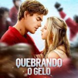 QUEBRANDO O GELO – SERIE COMPLETA 📺